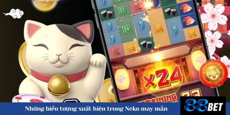 Những biểu tượng xuất hiện trong Neko may mắn