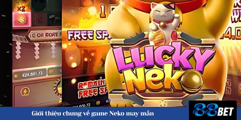 Giới thiệu chung về game Neko may mắn 