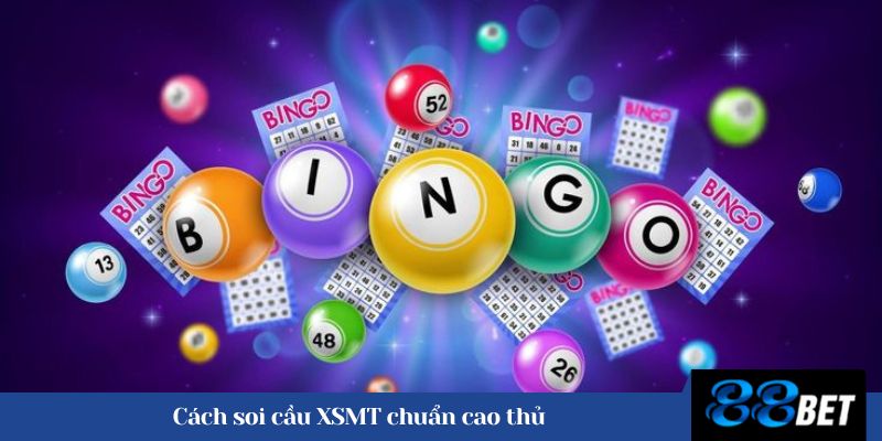 Cách soi cầu XSMT chuẩn cao thủ 